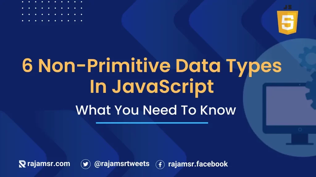 JavaScript-Non Primitive Data Types