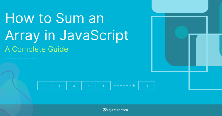 How to Sum an Array in JavaScript A Complete Guide